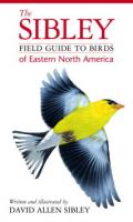 Random House Sibley Field Guide to Birds of Eastern North America