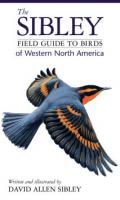 Random House Sibley Field Guide to Birds of Western North America