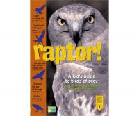 Workman Publishing Raptor! A Kid's Guide to Birds