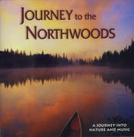 Naturescapes Journey to the Northwoods CD