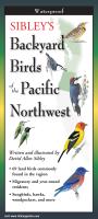 Steven M. Lewers & Associates Sibley's Backyard Birds of the Pacific Northwest